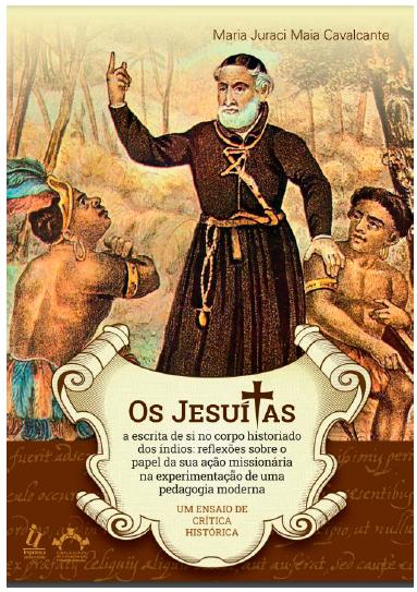 Ceará em Fotos e Histórias: A Missão da Ordem dos Jesuítas no Ceará